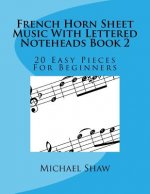 French Horn Sheet Music With Lettered Noteheads Book 2