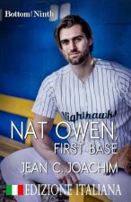 Nat Owen, First Base (Edizione Italiana)