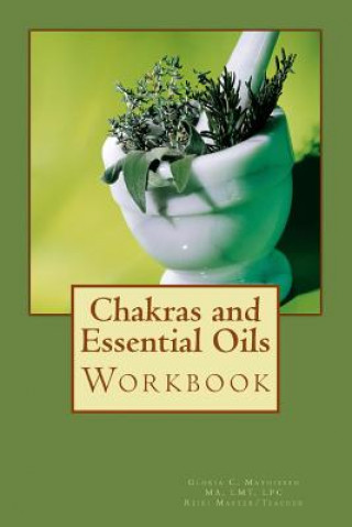 Chakras and Essential Oils Workbook