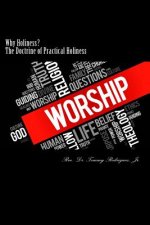 Why Holiness?: The Doctrine of Practical Holiness