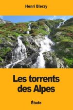 Les torrents des Alpes