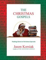 The Christmas Gospels (Large Print Edition)