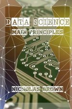 Data Science: Main Principles