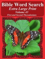 Bible Word Search Extra Large Print Volume 43: First And Second Thessalonians
