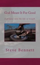 God Meant It For Good