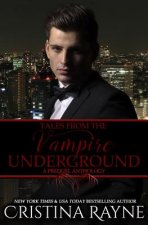 Tales from the Vampire Underground: A Prequel Anthology