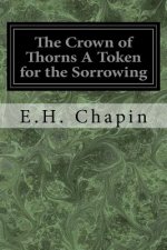 The Crown of Thorns A Token for the Sorrowing