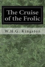 The Cruise of the Frolic
