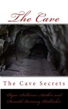 The Cave: The Cave Secrets