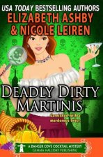 Deadly Dirty Martinis: a Danger Cove Cocktail Mystery