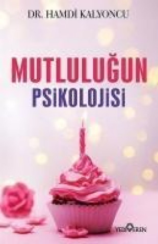 Mutlulugun Psikolojisi