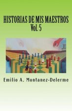 Historias de mis maestros, Volumen 5