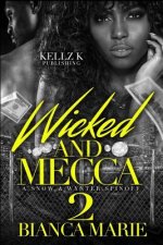 wicked and Mecca 2: a snow and wynter spin off