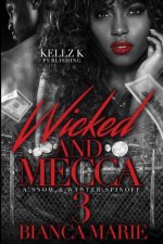 wicked and Mecca 3: a snow and wynter spin off