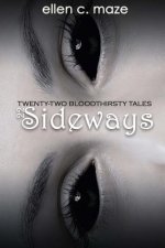 22 Sideways: Twenty-Two Bloodthirsty Tales