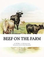 Beef on the Farm: Slaughtering, Cutting and Curing Beef