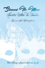 Silenced No More: Monsters Within The Families