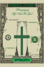 Spiritual Poverty: Recognizing My Need For God