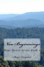 New Beginnings: Hope House Series Book 1