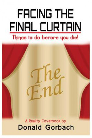 Facing the Final Curtain