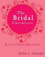 The Bridal checklists: The Portable guide Step-by-Step to organizing the bridal budget