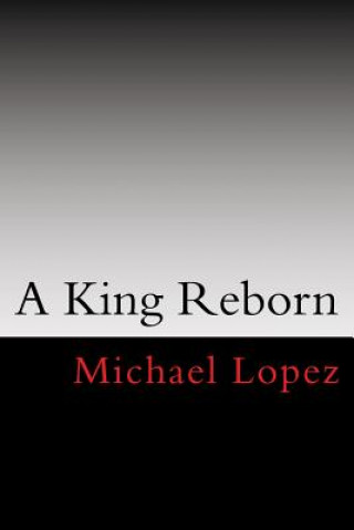 A King Reborn