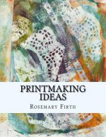 Printmaking ideas: Experimental printmaking at home
