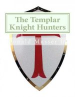 The Templar Knight Hunters