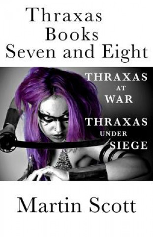 Thraxas Books Seven and Eight