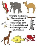 Svenska-Maltesiska Bilduppslagsbok med djur för tv?spr?kiga barn