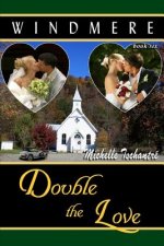 Double the Love: (Windmere - Book Six)