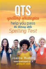 QTS Spelling Strategies to Help You Pass the Literacy Skills Spelling Test