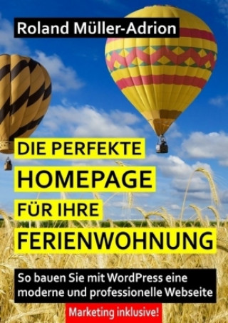 Die perfekte Homepage für Ihre Ferienwohnung