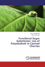 Functional Sugar Substitutes: Use of Polyalcohols in Canned Cherries