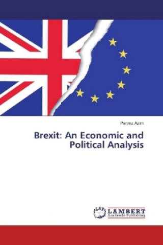 Brexit: An Economic and Political Analysis
