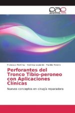 Perforantes del Tronco Tibio-peroneo con Aplicaciones Clinicas