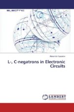 L-, C-negatrons in Electronic Circuits