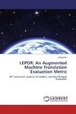 LEPOR: An Augmented Machine Translation Evaluation Metric