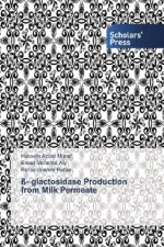 ß- glactosidase Production from Milk Permeate
