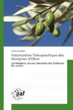 Valorisation Thérapeutique des Margines d'Olive