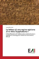 La lettera di una regina egiziana al re ittita Suppiluliuma I