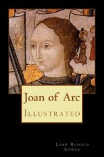 Joan of Arc: Illustrated