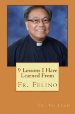 9 Lessons I Have Learned From Fr. Felino