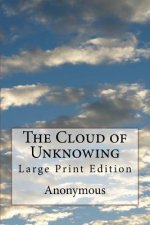 The Cloud of Unknowing: Large Print Edition