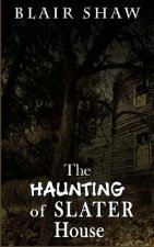 The Haunting of Slater House