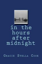in the hours after midnight