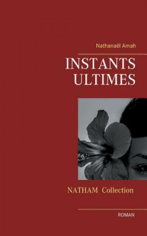 Instants ultimes