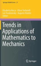 Trends in Applications of Mathematics to Mechanics