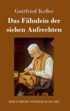 Das Fahnlein der sieben Aufrechten