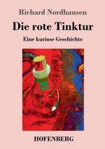 rote Tinktur